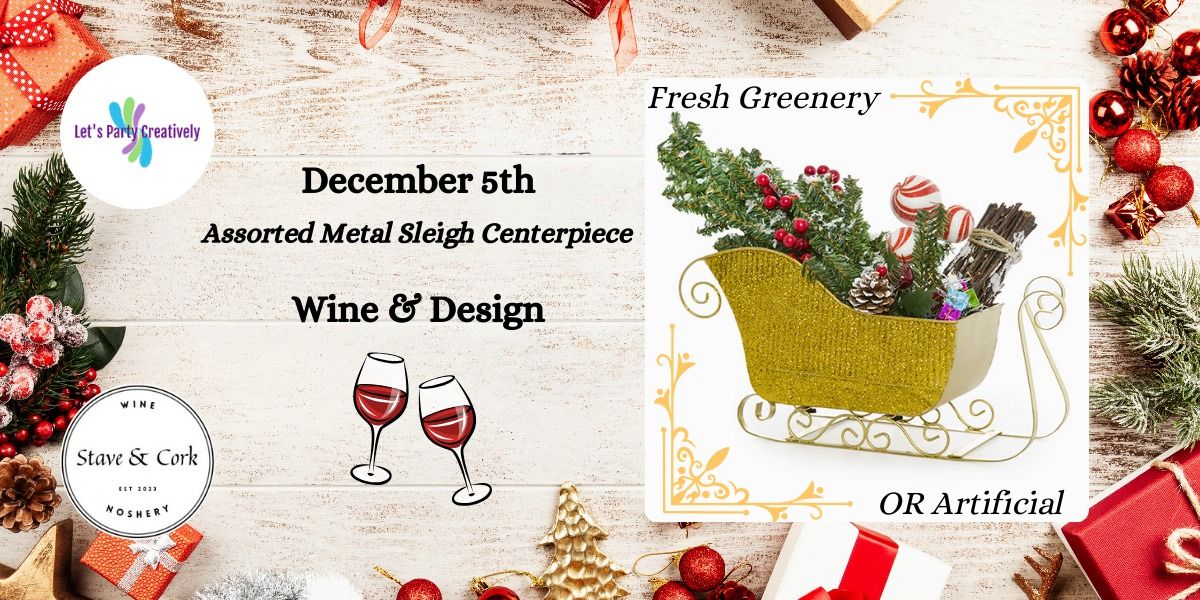 Holiday Centerpiece Workshop - Fresh or Artificial 