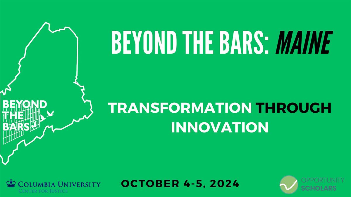 Beyond the Bars Maine: Transformation through Innovation