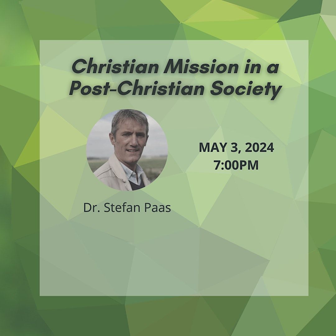 Christian Mission in a Post-Christian Society
