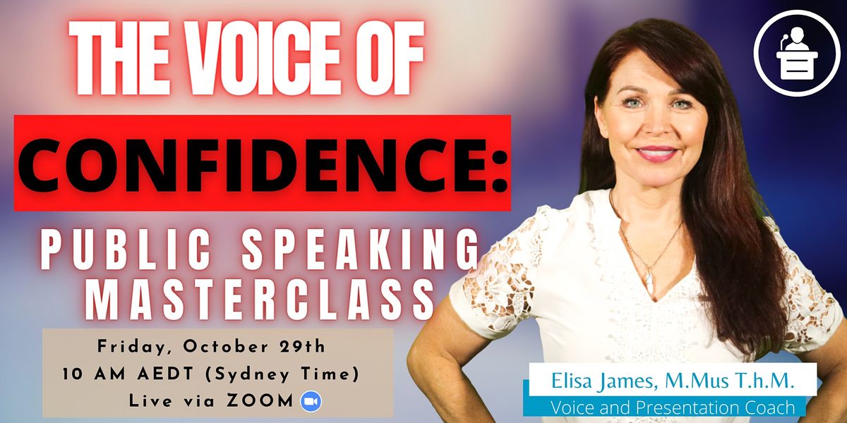 THE VOICE OF CONFIDENCE: Public Speaking Masterclass