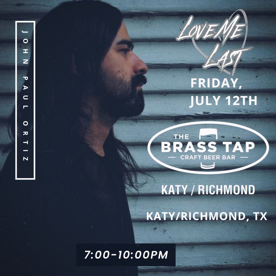 Love Me Last at The Brass Tap (Katy\/Richmond)