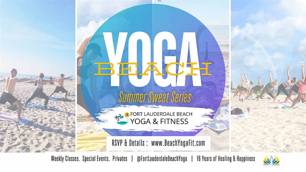 Beach Yoga Summer Sweat Series Since 2008 on Ft Lauderdale Beach