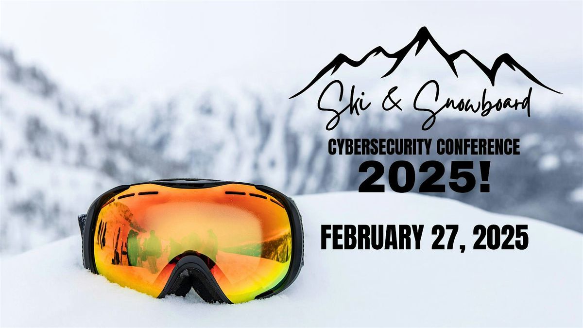 Ski & Snowboard CyberSecurity Conference 2025