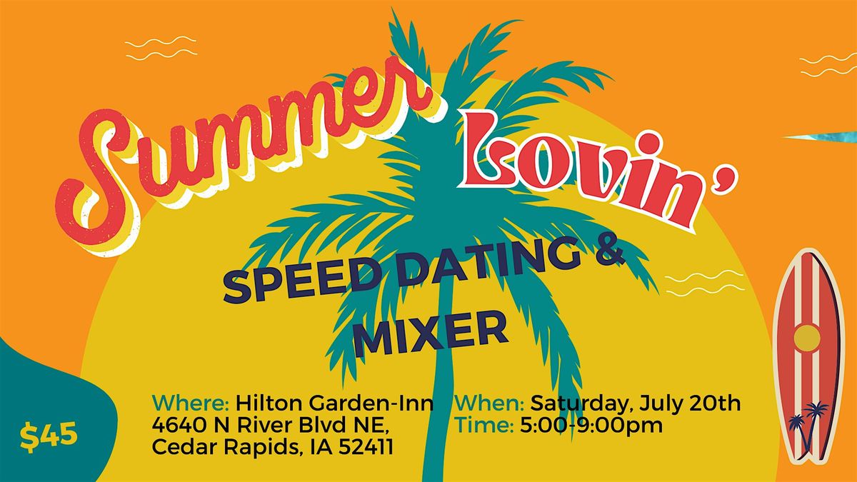 Summer Lovin' Speed Dating & Mixer Ages 30+ - CR
