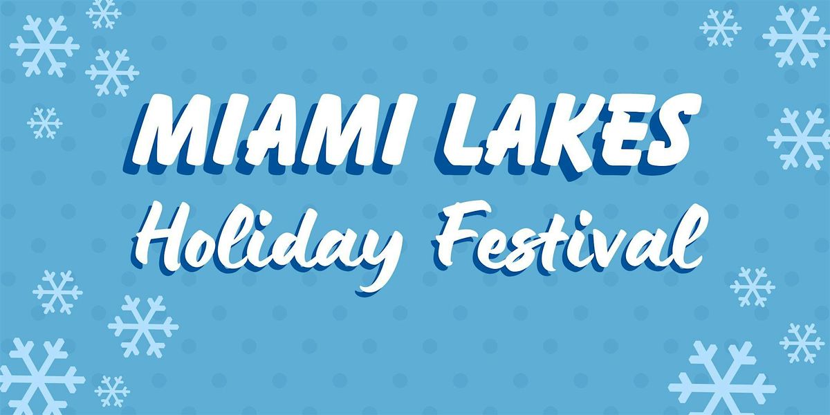 Miami Lakes Holiday Festival