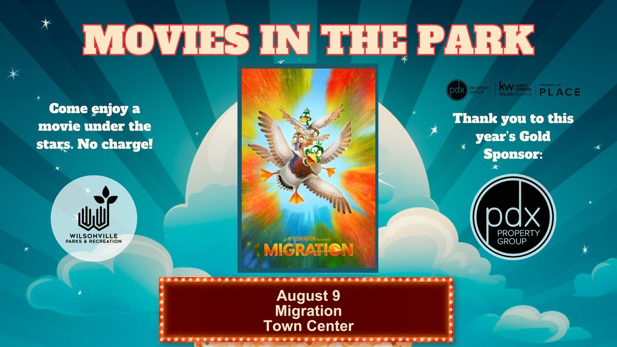 Movies in the Park: Migration