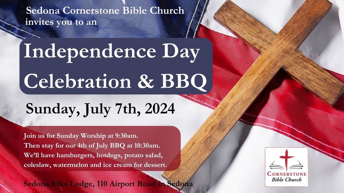 Independence Day Celebration & BBQ at Sedona Cornerstone Bible Church