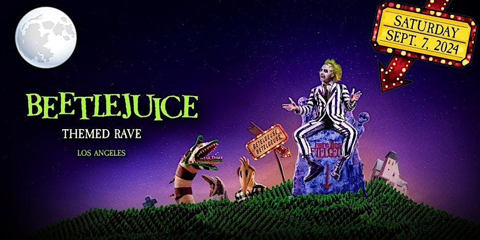 BEETLEJUICE | THEMED RAVE