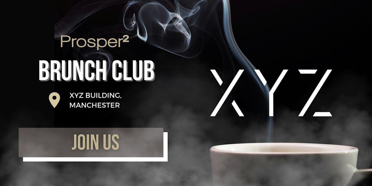 Prosper\u00b2 Brunch Club - Manchester (September)