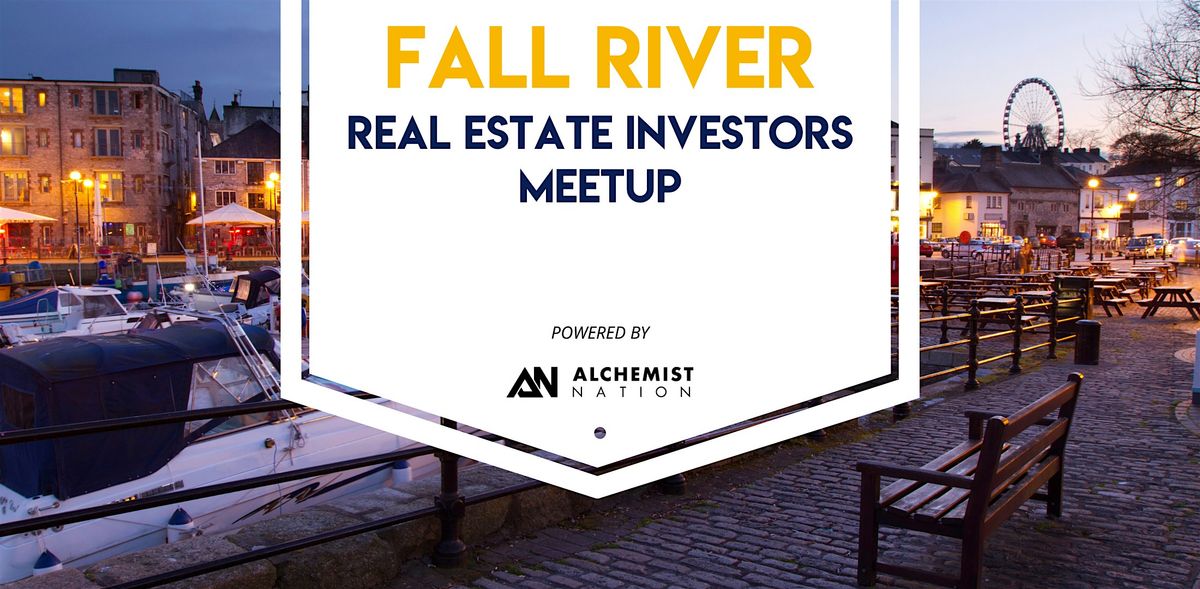 Fall River Real Estate Investors Meetup!