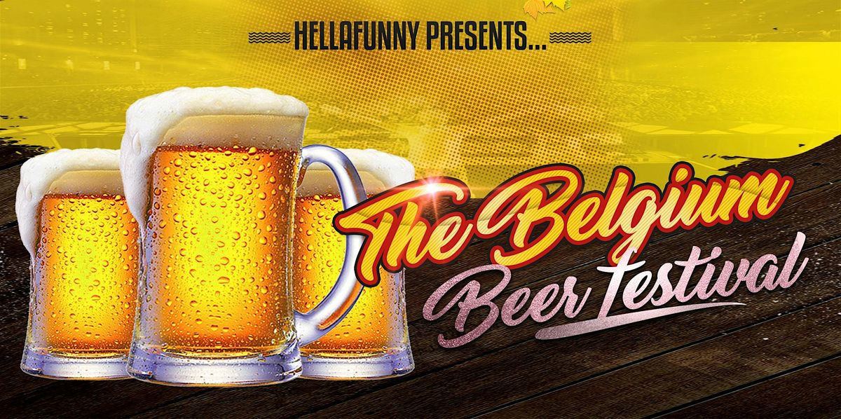 The First Annual Belgium Beer Festival
