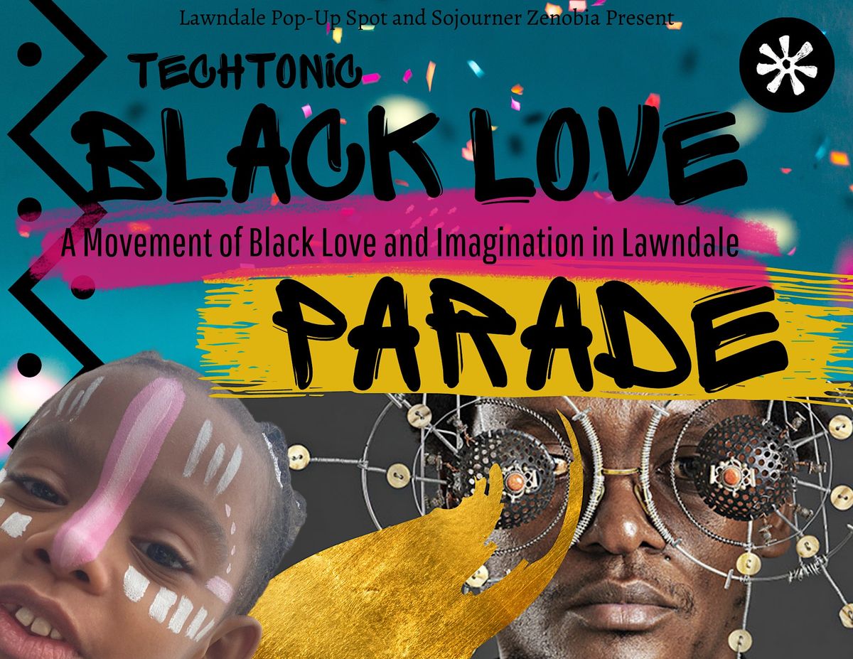 TechTonic Black Love Parade and Festival