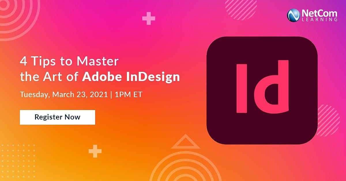 Webinar - 4 Tips to Master the Art of Adobe InDesign