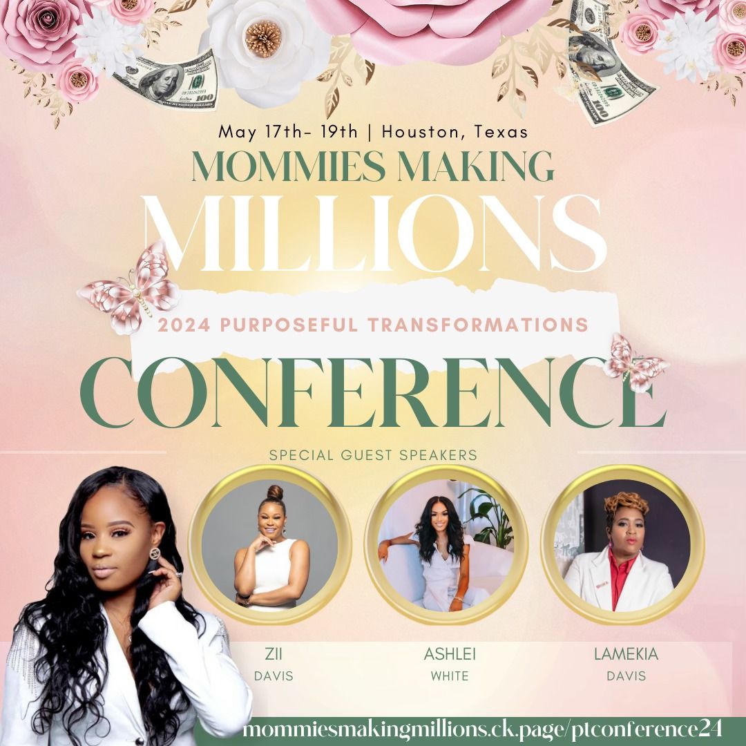 2024 MOMMIES MAKING MILLIONS PURPOSEFUL TRANSFORMATIONS CONFERENCE