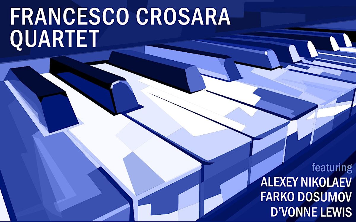 HOT JAZZ AT THE GALLERY Proudly Presents THE FRANCESCO QUARTET
