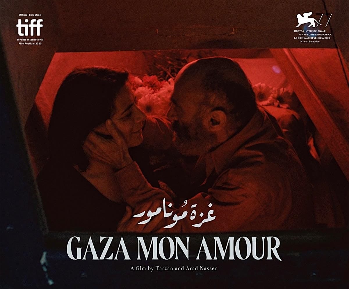 GAZA MON AMOUR (2020)(NR)(Wed. 7\/31) 8:00pm ($15 Advance; $20 At Door)