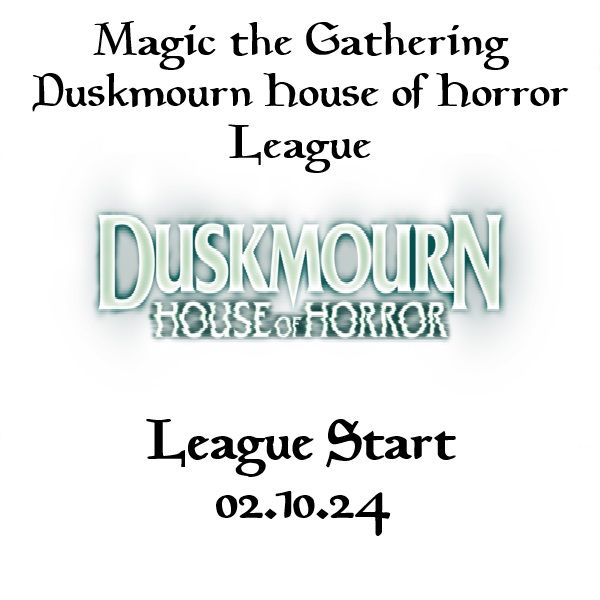 MTG Duskmourn League Session