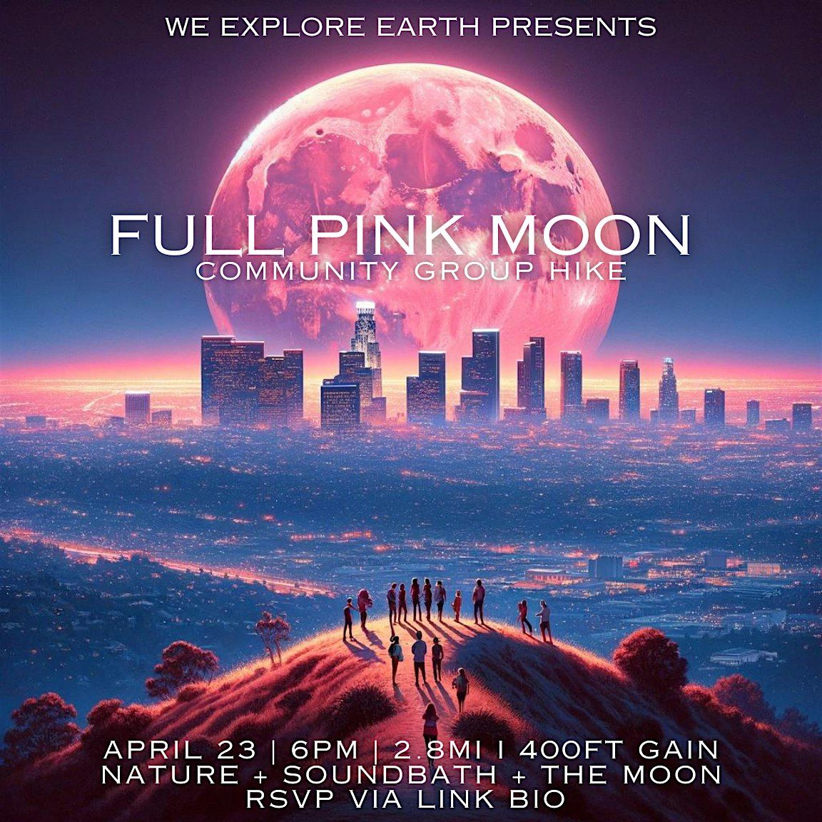 Full Pink Moon Group Hike Experience