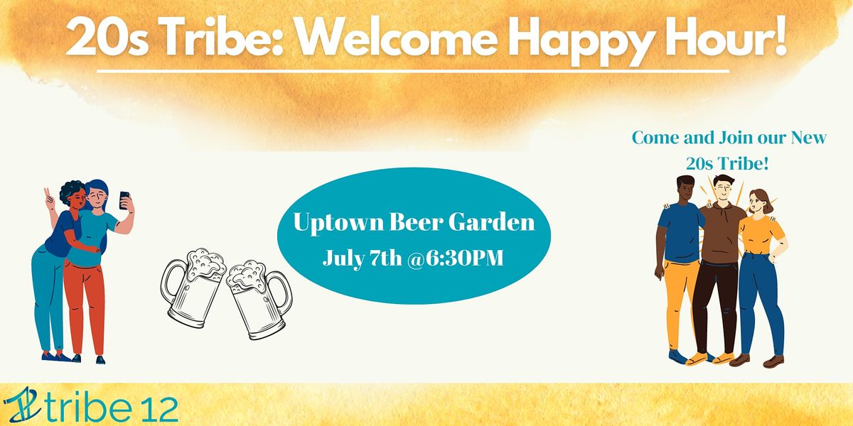 20's Tribe: Welcome Happy Hour