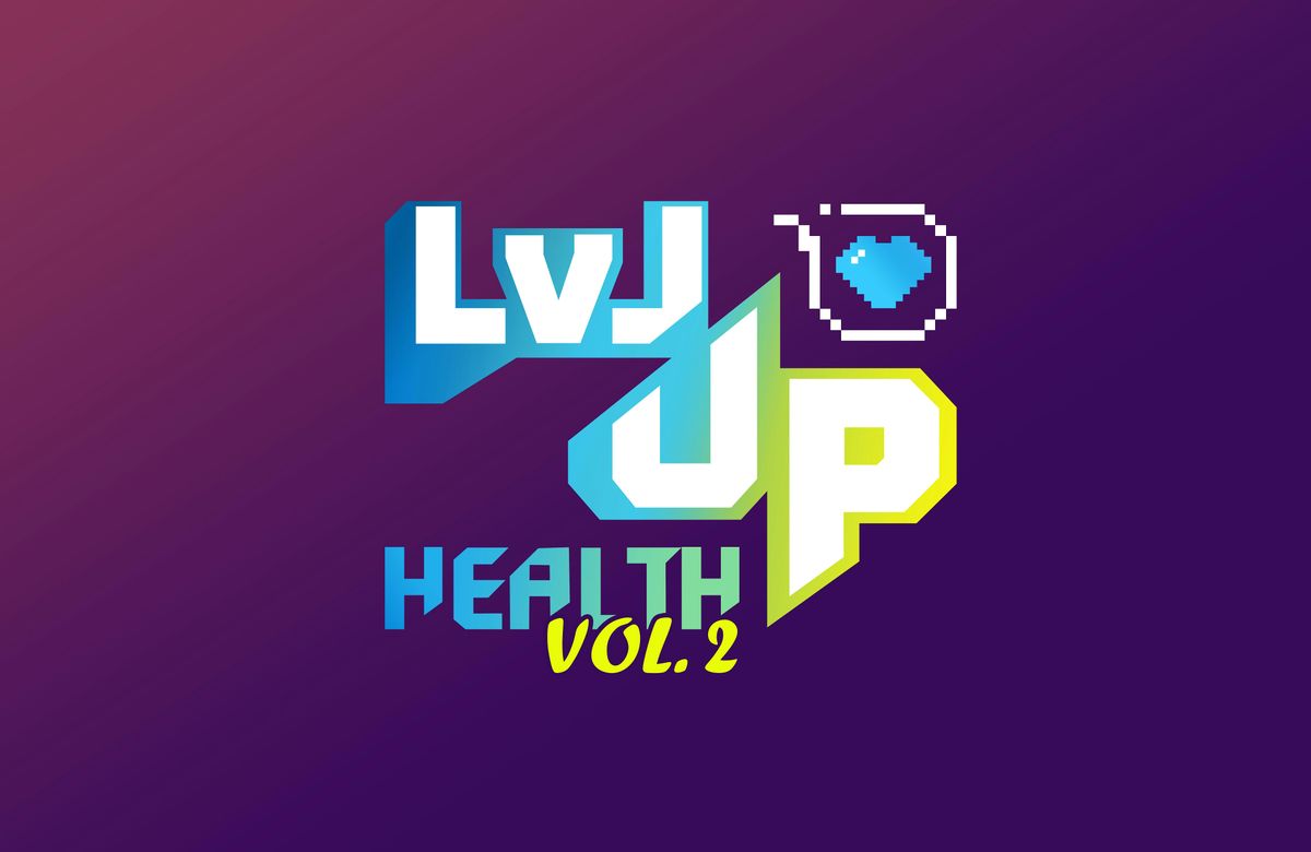 LVL UP HEALTH VOL. 2