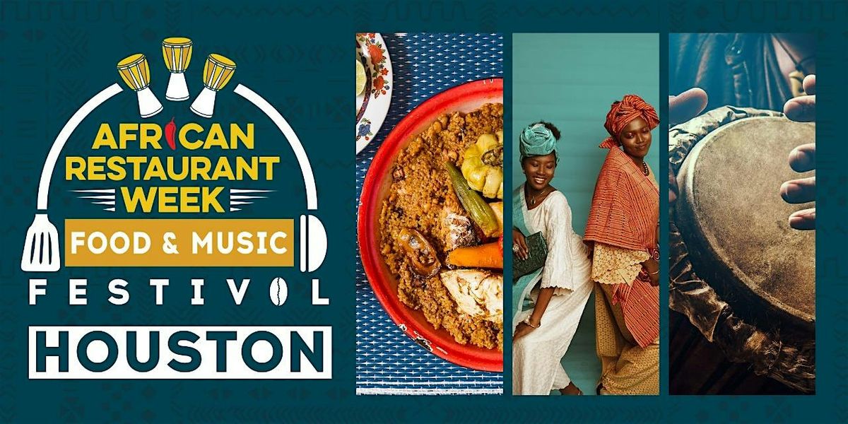 Houston African Restaurant Week Festival 2023