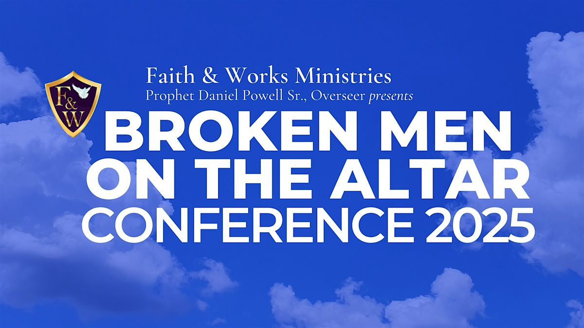 Broken Men on the Altar Conference 2025