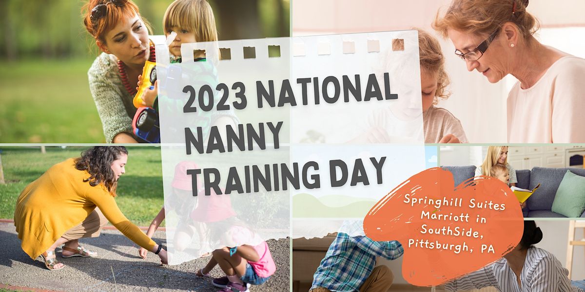 2023 National Nanny Training Day Pittsburgh, PA, SpringHill Suites by