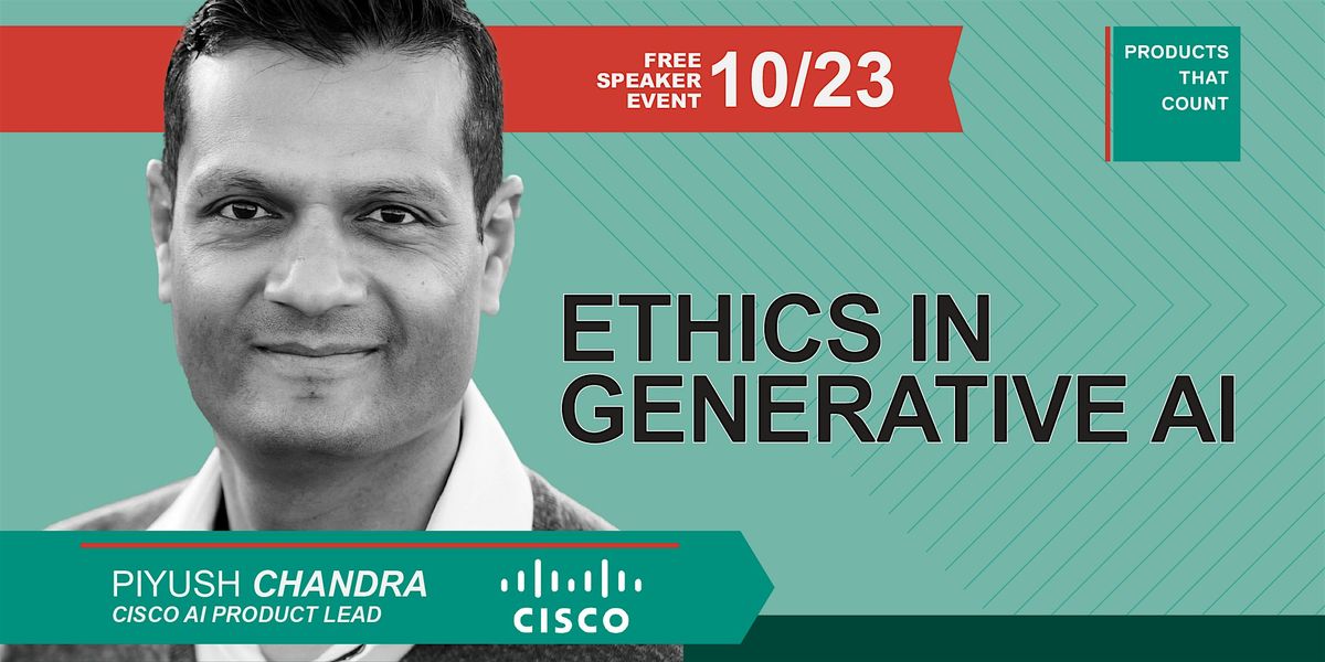 Cisco AI Product Lead on Ethics in Generative AI