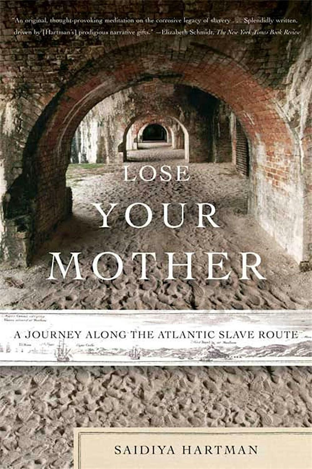 Reading "Lose Your Mother" by Saidiya Hartman