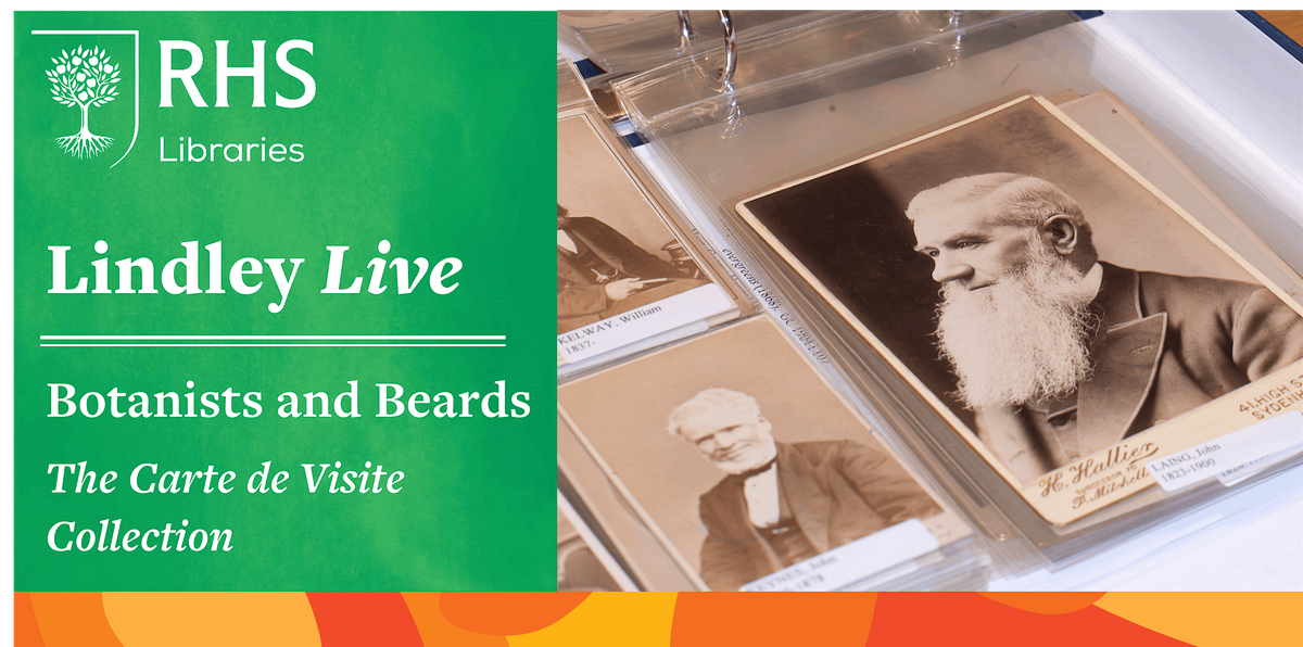 Lindley Live - Botanists and Beards: The Carte de Visite Collection