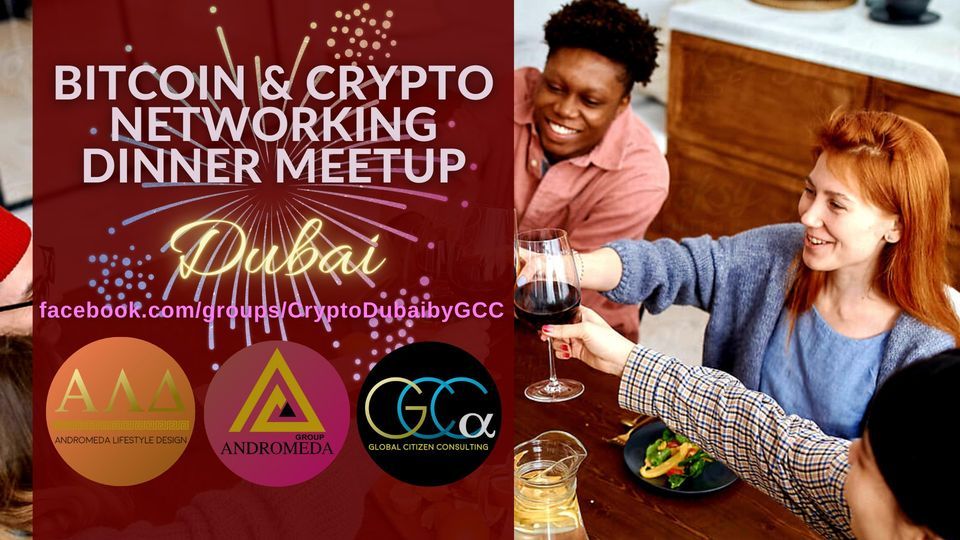 Bitcoin & Crypto Community Dubai Networking Meetup by GCC Alpha
