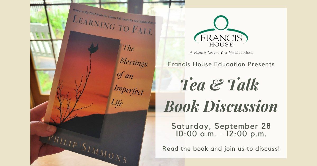 Francis House Tea & Talk: "Learning to Fall"