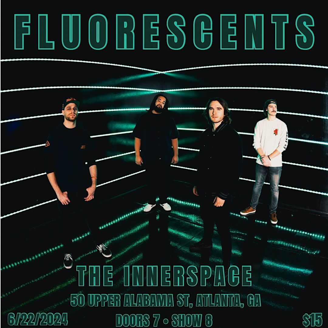 Fluorescents Live In Atlanta, GA
