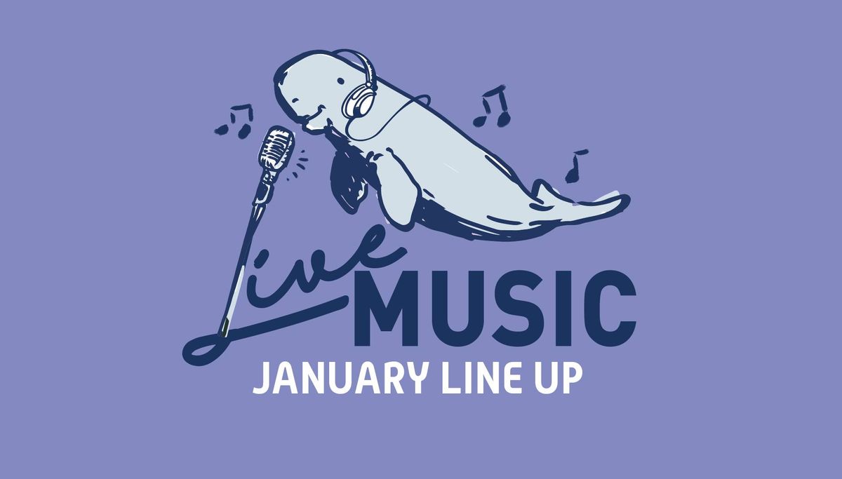 JANUARY LIVE MUSIC 