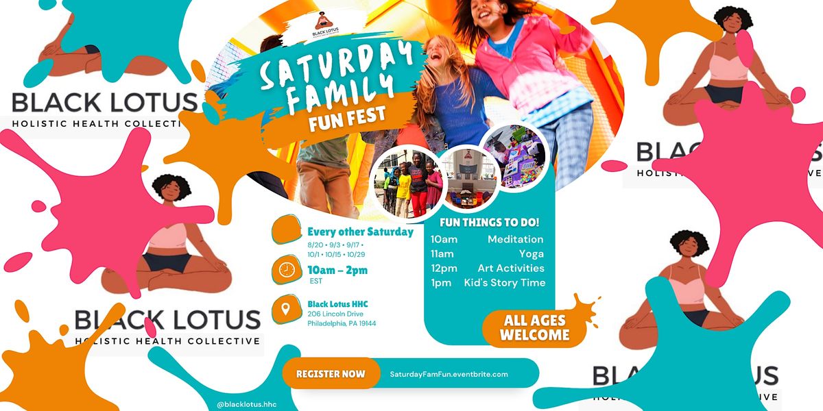 Saturday Family Fun Fest, Black Lotus Holistic Health Collective