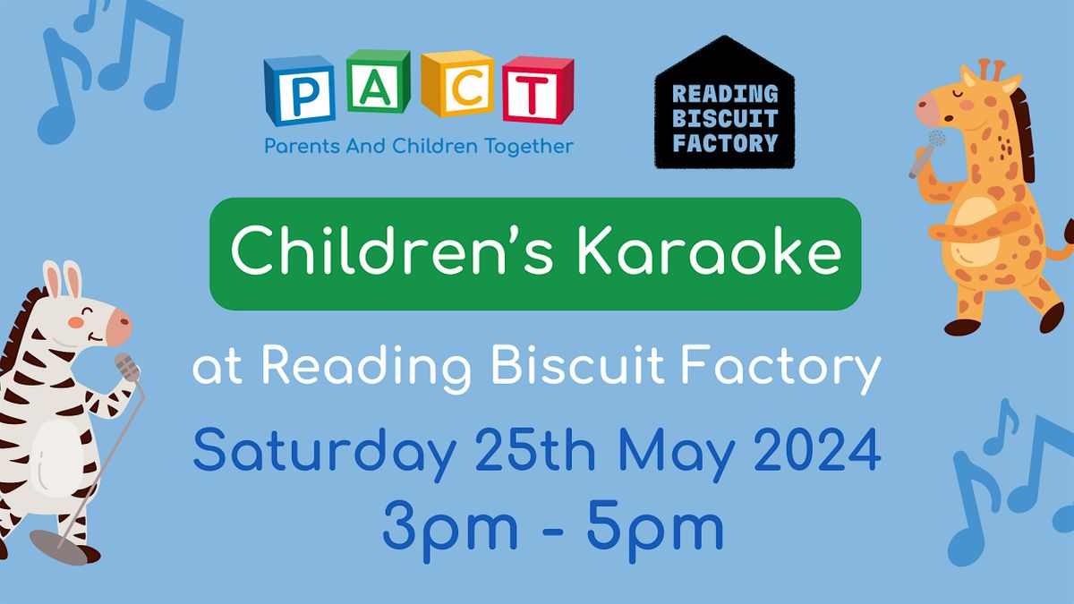 PACT's Children's Karaoke at Reading Biscuit Factory