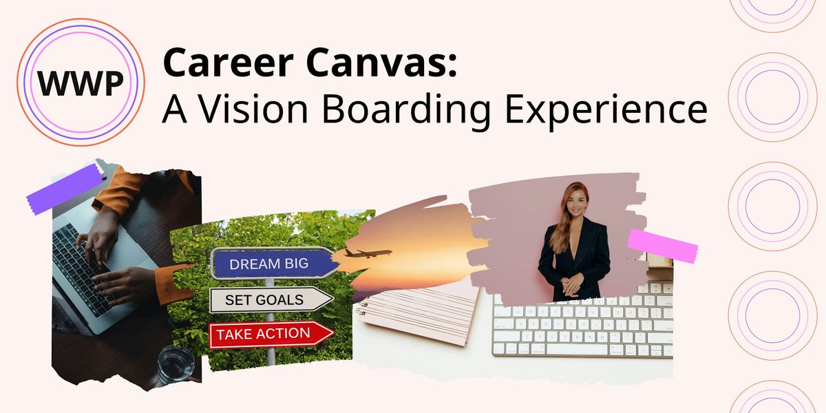 Career Canvas: A Vision Boarding Experience