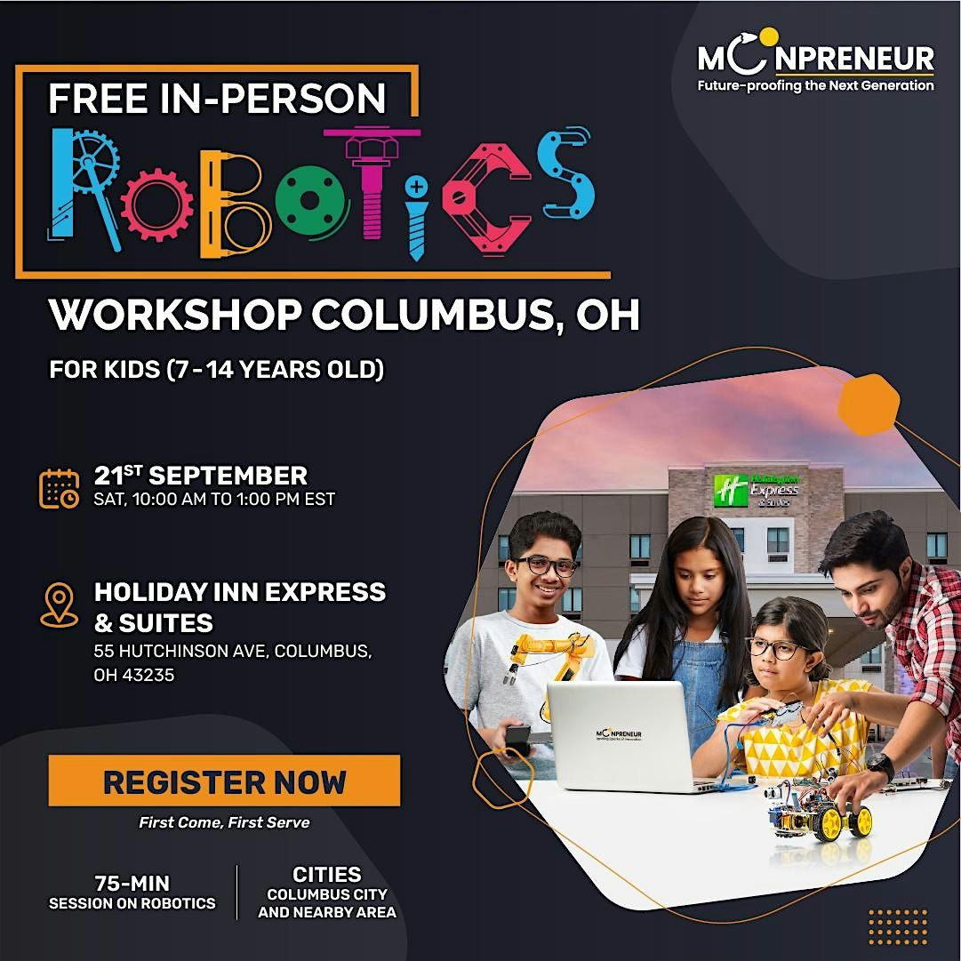 In-Person Free Robotics Workshop For Kids at Columbus, OH (7-14 yrs)