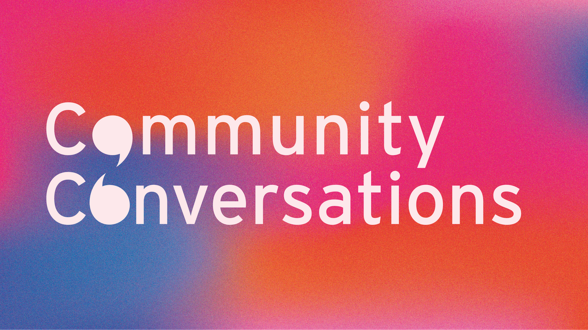 Community Conversation: Forging Inspiration