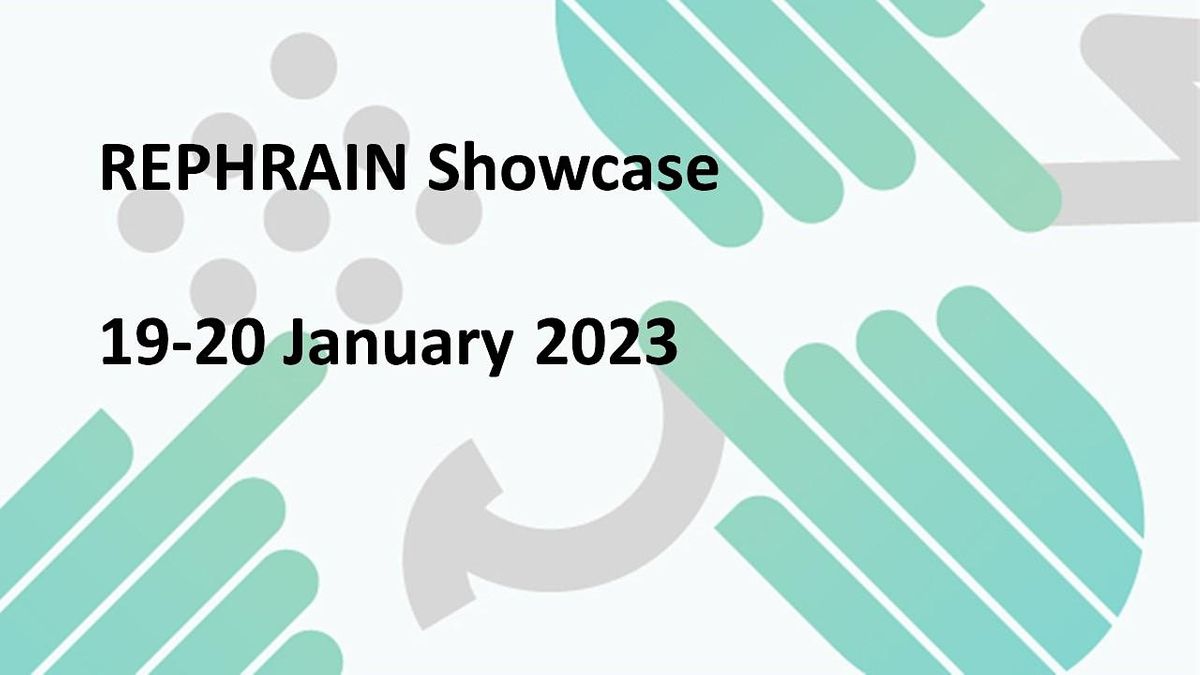 REPHRAIN Showcase - January 2023