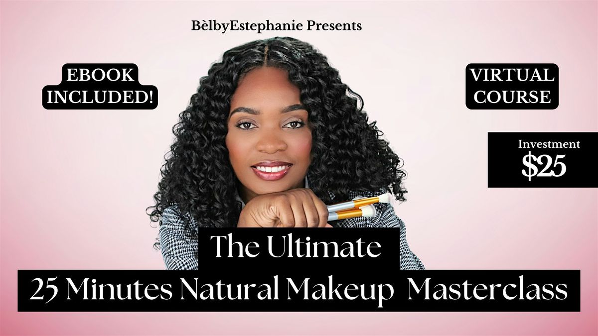 Natural Makeup Virtual Masterclass (25 MIN )