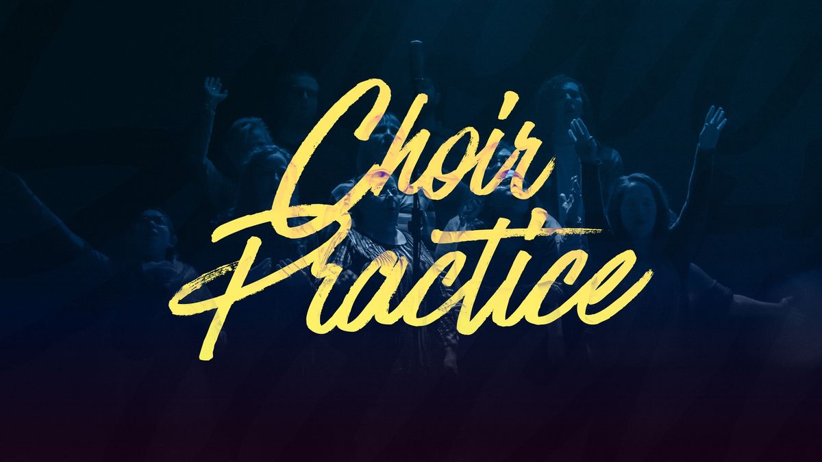 Choir Practice