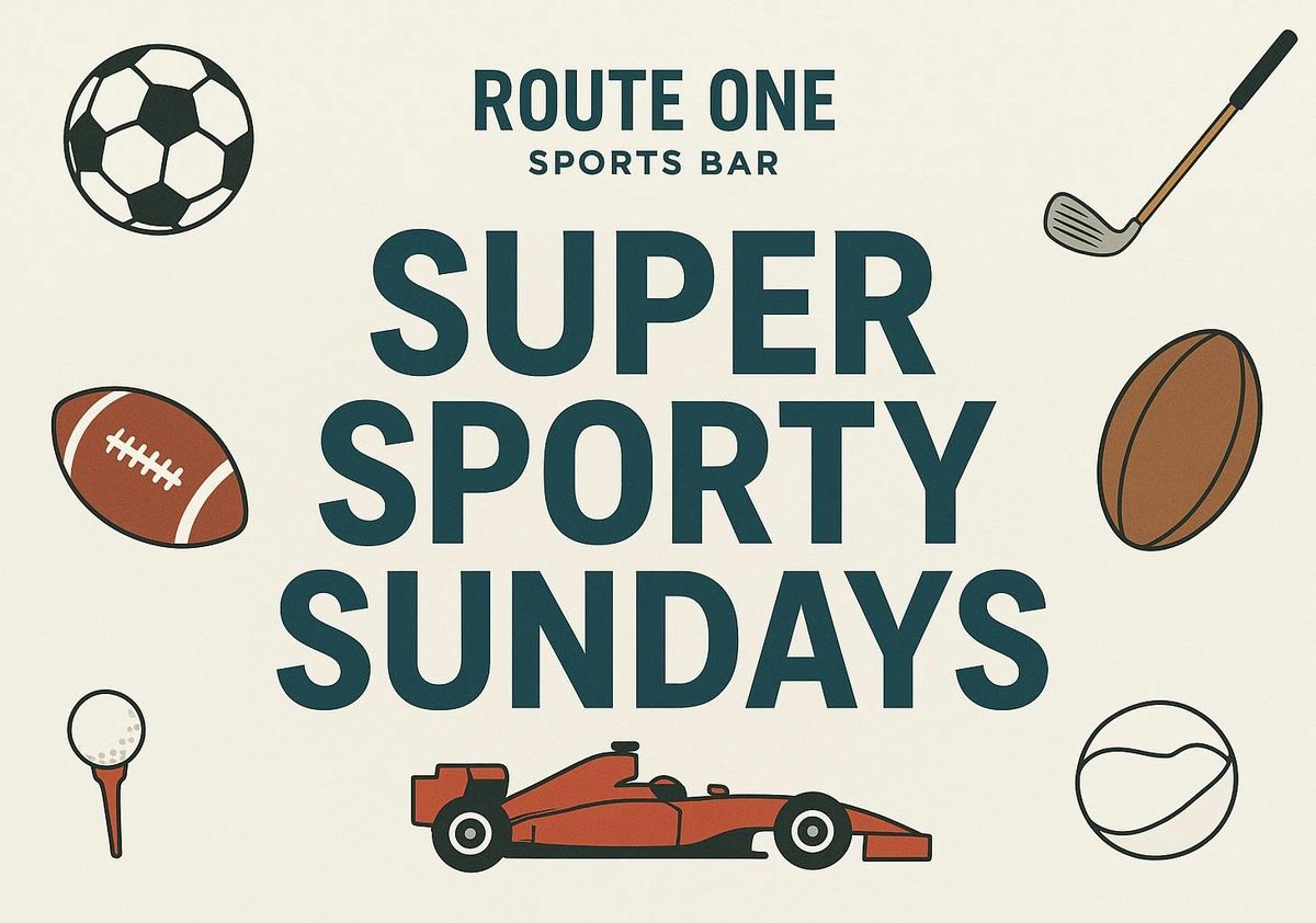 Super Sporty Sundays @ Route One