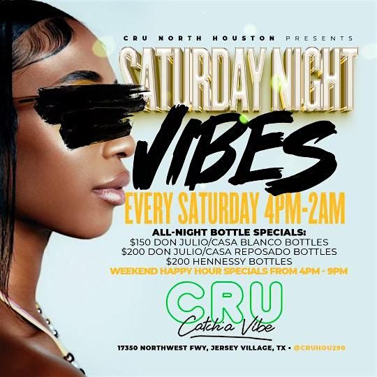 SATURDAY NIGHT VIBES @CRU 290