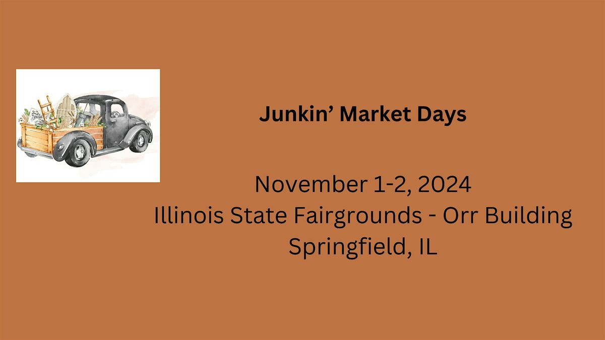 Junkin' Market Days Fall Event - Springfield, IL (Vendor)