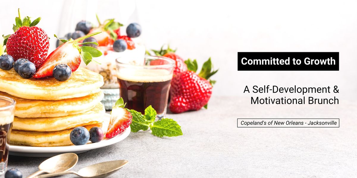 Committed to Growth: A Self-Development & Motivational Brunch