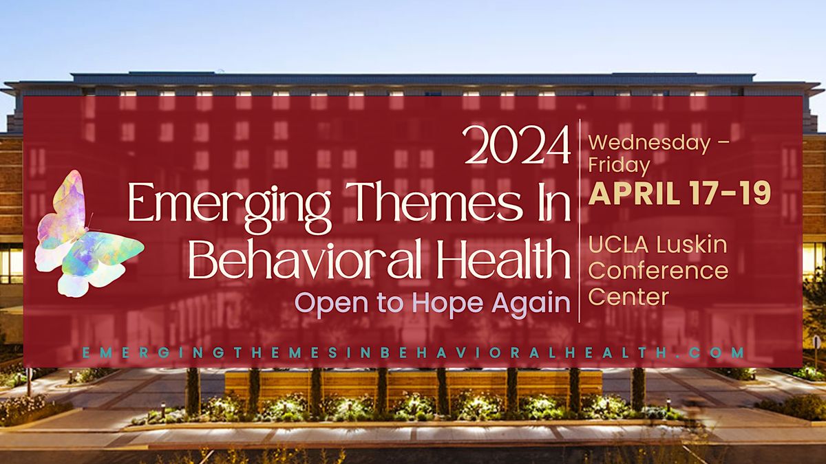 Emerging Themes in Behavioral Health Conference