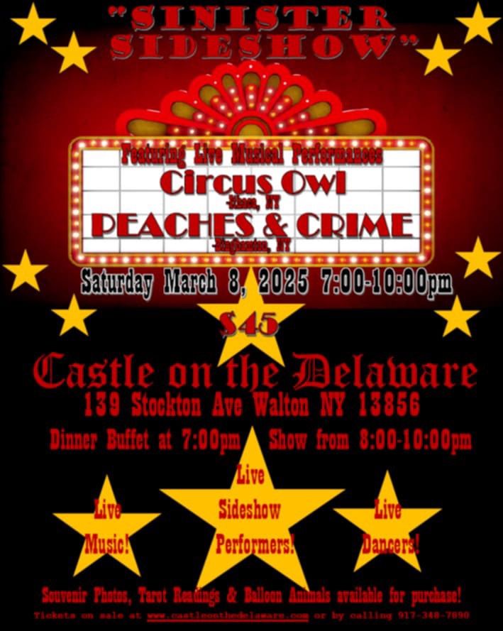 Sinister Sideshow with "Peaches & Crime" and "Circus Owl" Castle Show & Buffet Dinner