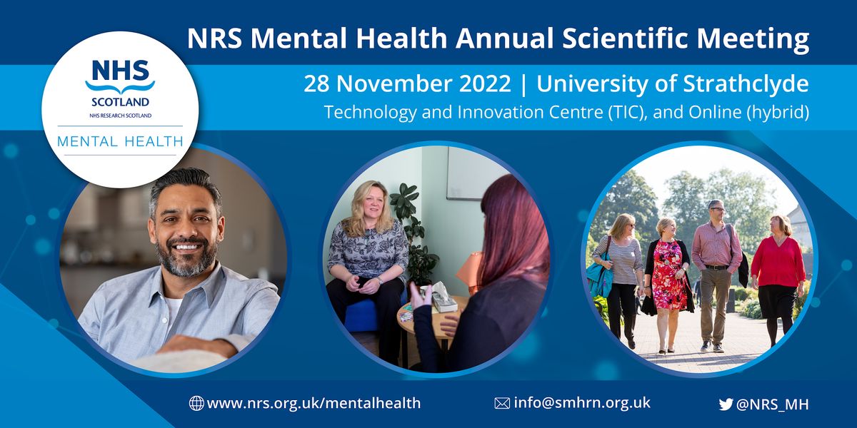 NRS Mental Health Network Annual Scientific Meeting 2022, University