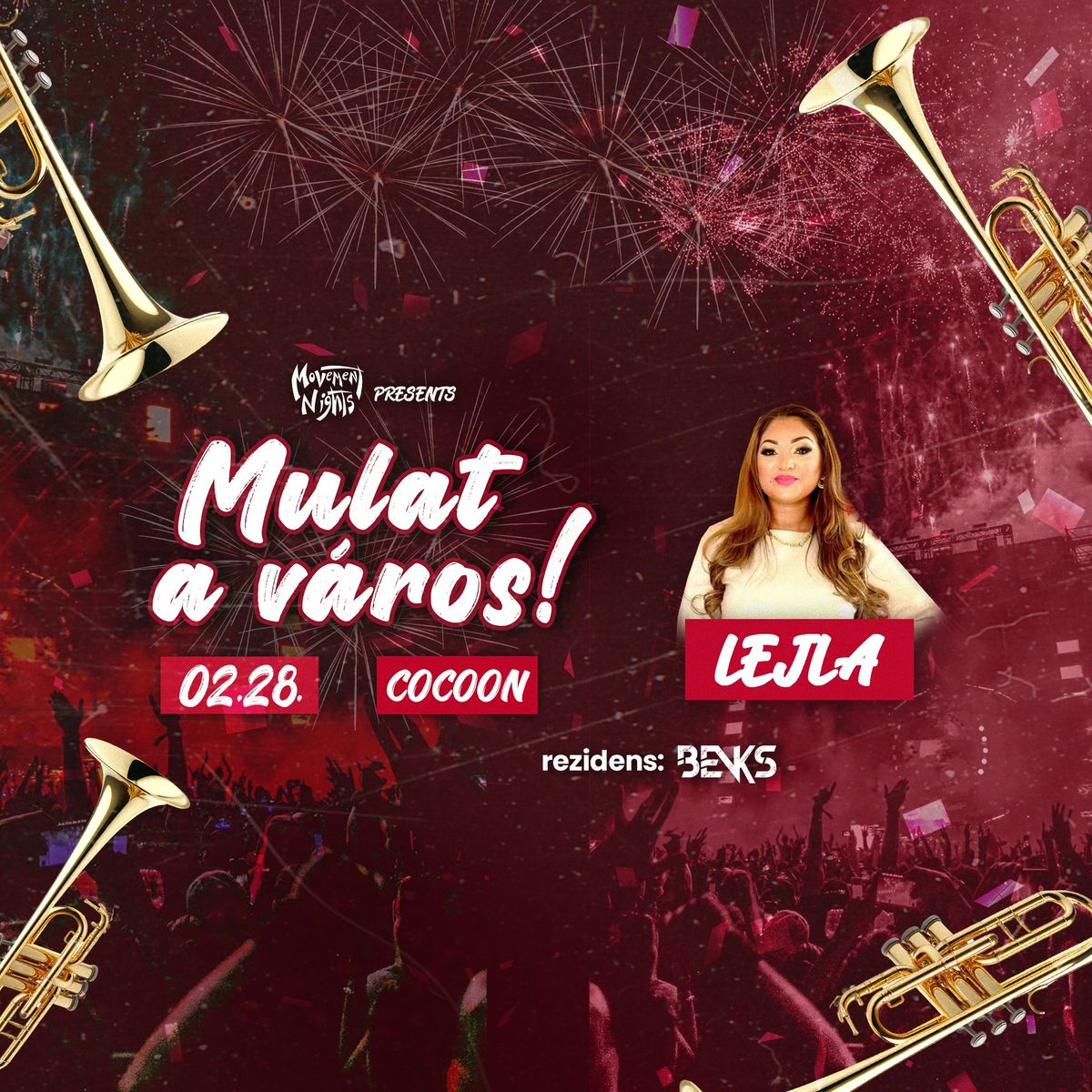 MULAT A V\u00c1ROS \u2605 LEJLA \u2605 Movement Nights \u2605 Tata \/\/ Cocoon - 02.28.